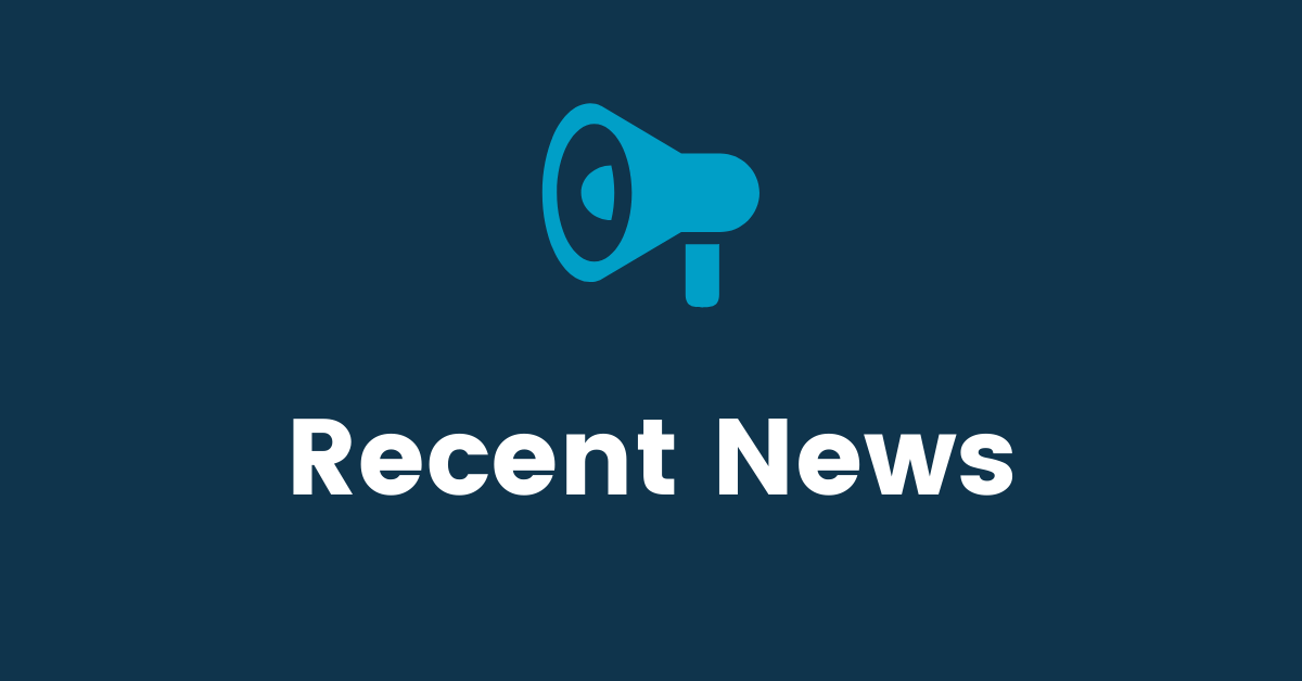 Text that reads: Recent News with megaphone icon