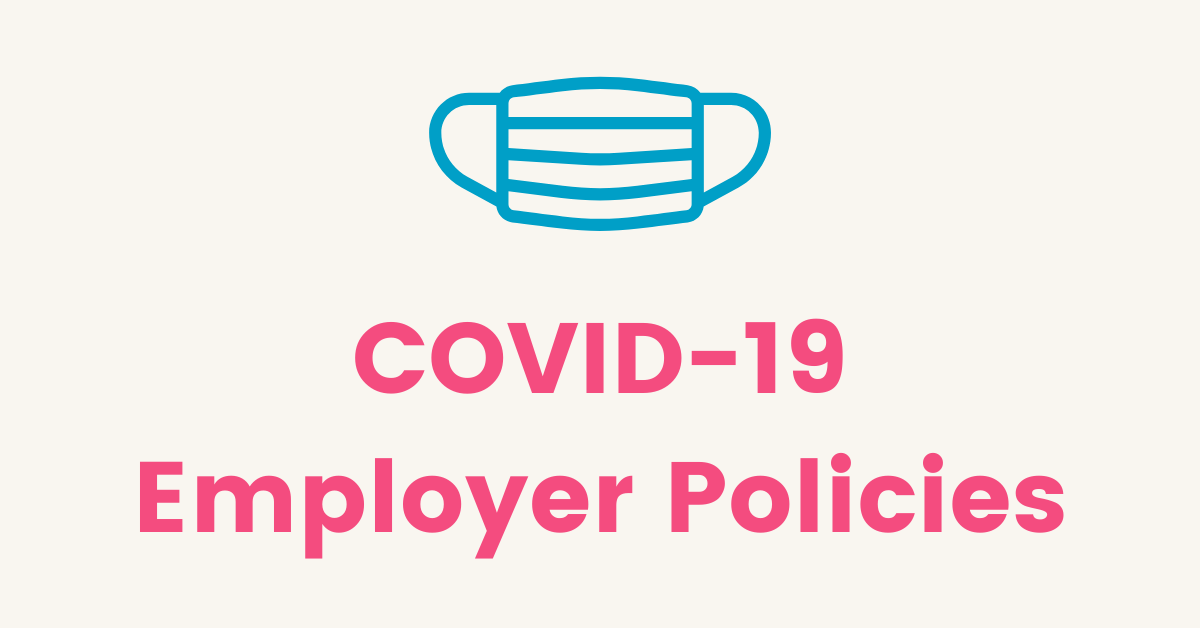 Image with cream background and blue mask that reads: COVID-19 Employer Policies